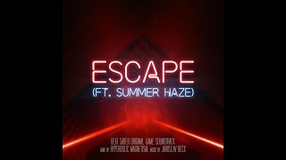 Jaroslav Beck  Escape ft Summer Haze  Beat Saber Soundtrack [upl. by Leirad]