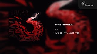 INFRA  Inertial Forces F4TMusic  F4T16 Deep Dubstep [upl. by Sell]