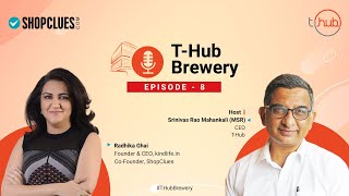 Meet the Pioneer of India’s eCommerce Marketplace  ShopClues  Radhika Ghai  THub Brewery [upl. by Patsy]