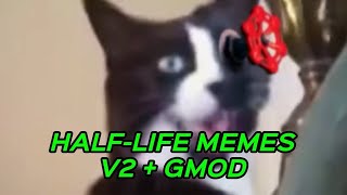 HALFLIFE MEMES V2  GMOD [upl. by Elocal165]