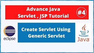 4 Create Servlet using Generic Servlet  Advance Java Servlet JSP tutorial [upl. by Kalmick]