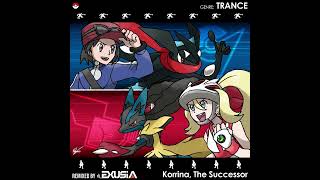 【Pokémon】 Korrina The Successor  Remixed by djEXUSiA [upl. by Vevina84]