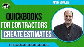 QuickBooks For Contractors  Create Estimates [upl. by Leynad]