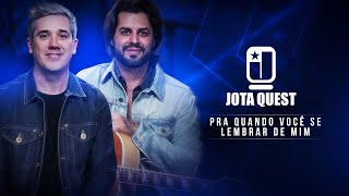 PRA QUANDO VOCÊ SE LEMBRAR DE MIM  Jota Quest aula de violão [upl. by Mariana]