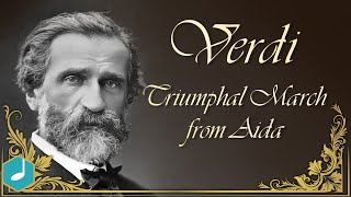 Verdi  Triumphal March from Aida Marcia Trionfale [upl. by Noived]