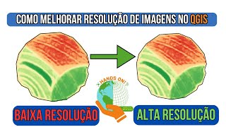 Como melhorar resolução de um raster no QGIS [upl. by Curhan187]