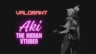 VTUBER Grinding Valorant India [upl. by Marcelline]