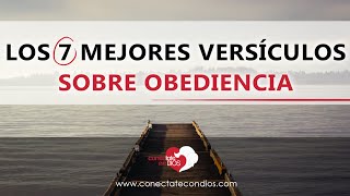 🙇 Los 7 Mejores Versículos sobre Obediencia [upl. by Zildjian208]