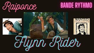 Raiponce FLYNN RIDER  Bande Rythmo [upl. by Neelrahc]