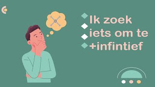 Ik zoek iets om te  infinitief NT2 nederlands learndutch Threshold B1 21 [upl. by Lihp]