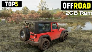 Top 5 Realistic OFFROAD Games For Low End pc 2GB Ram 🔥 offroad simulator [upl. by Eicarg]