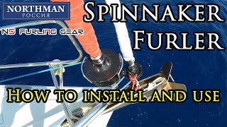 How to install and use spinnaker furler  NS Furling Gear [upl. by Wyn87]