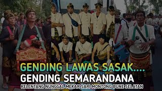 GENDING SASAK SEMARANDANA  KELENTANG NUNGGAL MEKAR SARI MONTONG BUNE DESA MONTONG BAAN SELATAN [upl. by Castora]