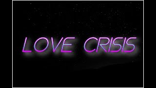 RadZ Love Crisis intro [upl. by Yarg]