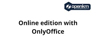 OpenKM  Online edition with OnlyOffice [upl. by Ahsaz944]