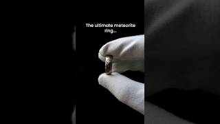 The ultimate Meteorite Ring meteorite crystals [upl. by Tressa136]