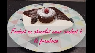 Recette Fondant au chocolat coeur coulant à la framboise  فوندو بالشكلاط والتوت السائل [upl. by Cuthbert]