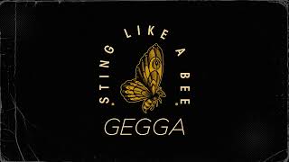 Gegga  Sting Like A Bee Audio [upl. by Jane971]