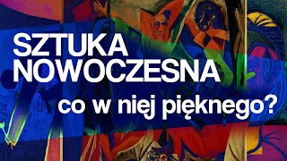 Sztuka nowoczesna  co w niej pięknego podcast o sztuce odc 4 [upl. by Hamlet]