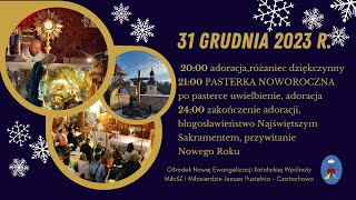 Pasterka Noworoczna Transmisja Online Czatachowa 31122023 r Godz 2000 [upl. by Streetman]