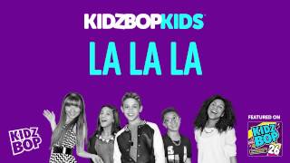 KIDZ BOP Kids  La La La KIDZ BOP 26 [upl. by Frans]