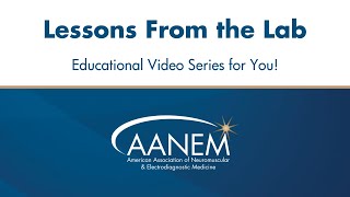 Lessons From the Lab  Episode 8  Evaluation of Patients With Suspected Motor Neuron Disease [upl. by Ecilahc]