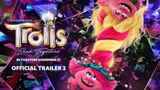 TROLLS BAND TOGETHER  Official Trailer 2 [upl. by Hershell243]