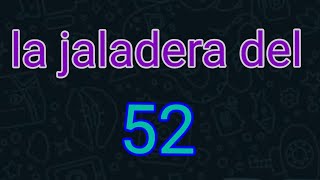 la mejor jaladera del numeros 52 [upl. by Hadeehsar]