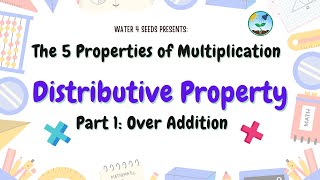 Distributive Property  Over Addition  The 5 Properties of Multiplication  Math Homework Help [upl. by Drazze]