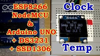 Realtime clock with Temperature using the DS3231 RTC amp SSD1306 OLED display  Arduino  Som Tips [upl. by Aeneus913]