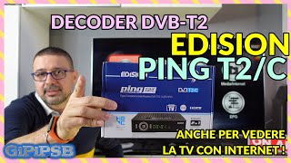 EDISION PING T2C Decoder Digitale Terrestre  Potrai vedere il DVBT2 e la tv via intenet con IPTV [upl. by Fifine]