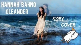 Hannah bahngOLeander cover by Kory [upl. by Volkan13]