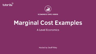 Marginal Cost Examples  A Level and IB Economics [upl. by Jollenta]