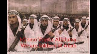 Mi smo Vojska Allahova  We are Soldiers of Allah  Bosnian War Nasheed SlowedReverb [upl. by Yoreel]