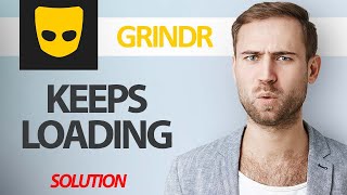 How To Fix Grindr App Keeps Loading  Step By Step [upl. by Nothgierc]