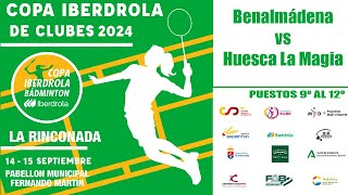 Copa Iberdrola 2024  Rinconada  Benalmádena  Huesca La Magia [upl. by Asiruam]