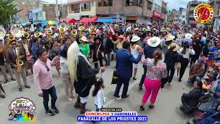 Pasacalle de Priostes 2023 de la fiesta de los chinchilpos y gamonales en Huayucachi Huancayo [upl. by Nadeen]