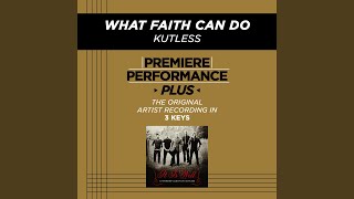 What Faith Can Do High Key Performance Track Without Background Vocals [upl. by Eilyr]