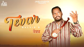 Tevar Official Song Balvir B  Punjabi Song  Jass Studios [upl. by Wilbur]