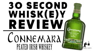 30 Second Whiskey Review  Connemara Peated Irish Whiskey [upl. by Eedrahs]