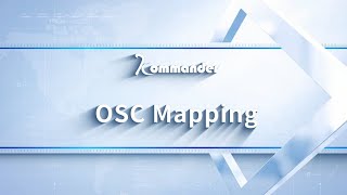 Kommander Software Tutorial OSC Mapping [upl. by Stilu]