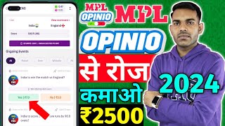 MPL Opinio kaise khele  2024  MPL Opinio Se paise kaise kamaye  Mpl opinio [upl. by Erastus280]