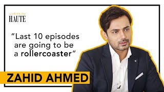 Zahid Ahmed Reveals what’s Wrong With Sameer  Ishq Zahe Naseeb  Something Haute  SA1 [upl. by Karr]