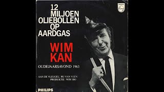 WIM KAN  12 MILJOEN OLIEBOLLEN OP AARDGAS OUDEJAARSAVOND 1963  MINILP1964 [upl. by Esertal407]