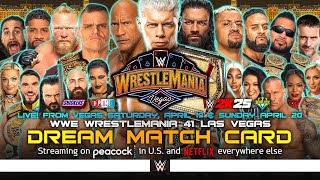 WWE WrestleMania 41  Dream Card v6 [upl. by Manvel378]