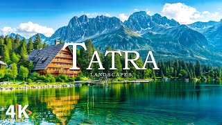 Tatra 4K • Breathtaking Alpine Landscapes Paired with Relaxing Tunes in Ultra HD [upl. by Cassiani]