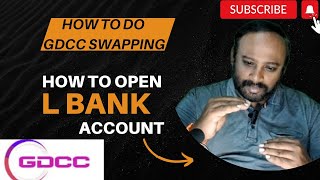 The Financial WisdomHAVE You Done GDCC swapping How to open Lbank accountEnglish [upl. by Goddard]