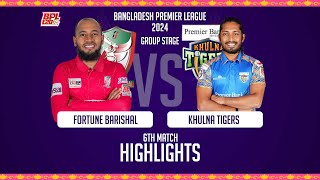 Fortune Barishal vs Khulna Tigers  6th Match  Highlights  Season 10  BPL 2024 [upl. by Akimot]