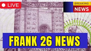 💥Frank 26 Prediction Iraqi Dinar New Rate💥Iraqi Dinar vs USD 💥 [upl. by Herwig920]