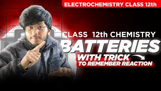 batteries reaction tricks for class 12th electrochemistry [upl. by Ilbert]